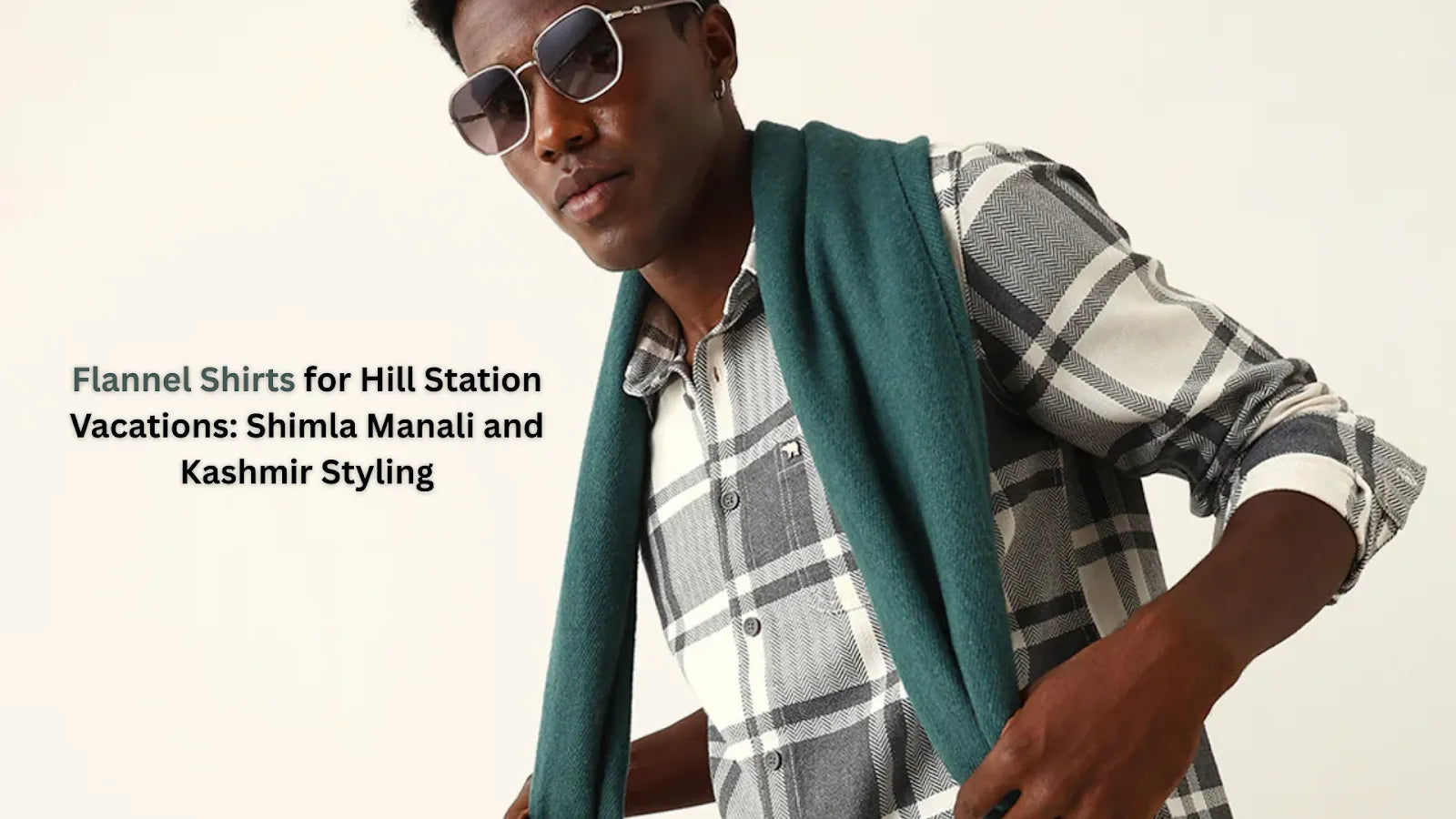 Flannel Shirts for Hill Station Vacations