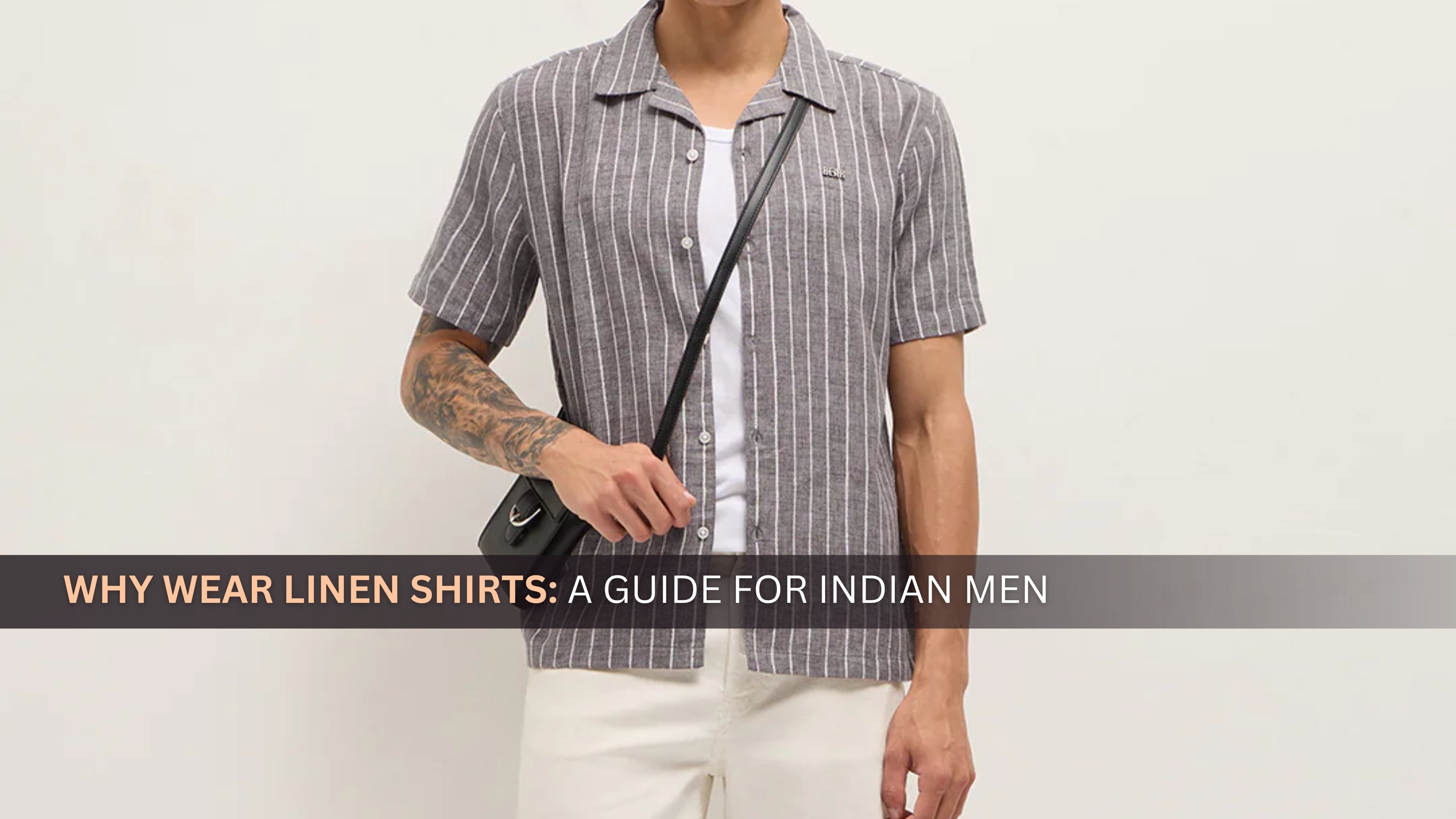Why Wear Linen Shirts